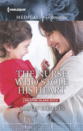 Cover image for The Nurse Who Stole His Heart