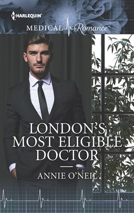 Cover image for London's Most Eligible Doctor