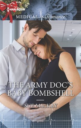 Cover image for The Army Doc's Baby Bombshell