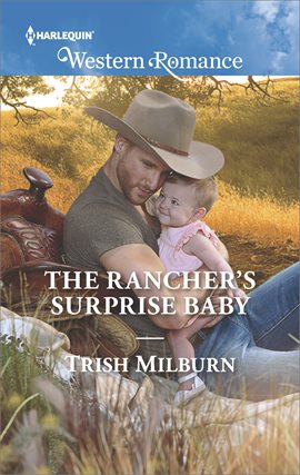 Cover image for The Rancher's Surprise Baby