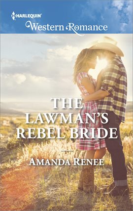 Cover image for The Lawman's Rebel Bride