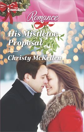 Cover image for His Mistletoe Proposal