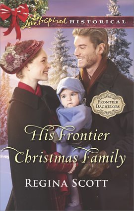 Cover image for His Frontier Christmas Family