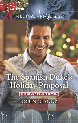 Cover image for The Spanish Duke's Holiday Proposal