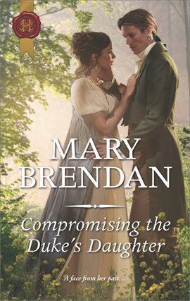 Cover image for Compromising the Duke's Daughter
