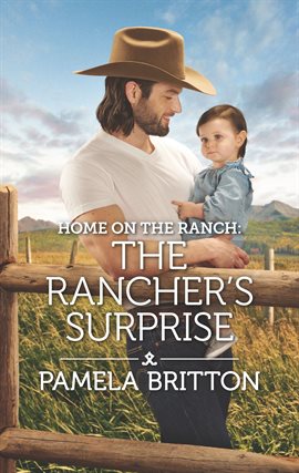 Cover image for Home on the Ranch: The Rancher's Surprise