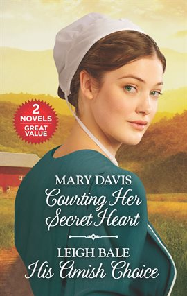 Cover image for Courting Her Secret Heart and His Amish Choice