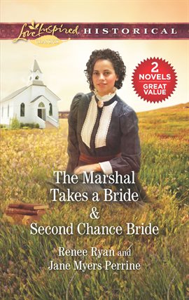 Cover image for The Marshal Takes a Bride & Second Chance Bride