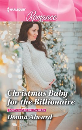 Cover image for Christmas Baby for the Billionaire