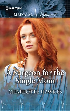 Cover image for A Surgeon for the Single Mom
