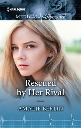 Cover image for Rescued by Her Rival