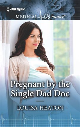 Cover image for Pregnant by the Single Dad Doc