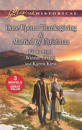 Cover image for Once Upon a Thanksgiving & Married by Christmas