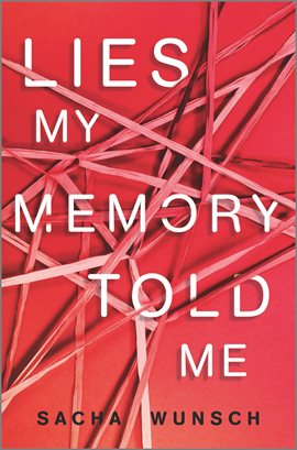 Cover image for Lies My Memory Told Me