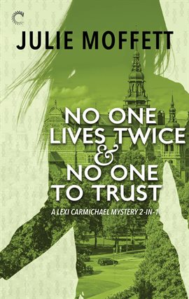 Cover image for No One Lives Twice & No One to Trust