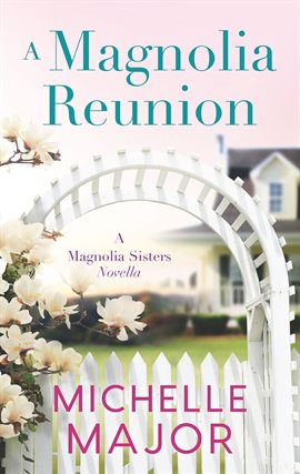 Cover image for A Magnolia Reunion