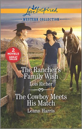 Cover image for The Rancher's Family Wish & The Cowboy Meets His Match