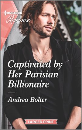 Cover image for Captivated by Her Parisian Billionaire