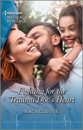 Cover image for Fighting for the Trauma Doc's Heart