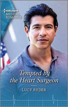 Cover image for Tempted by the Heart Surgeon