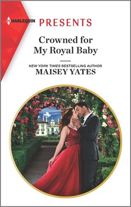 Cover image for Crowned for My Royal Baby