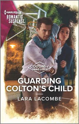 Cover image for Guarding Colton's Child