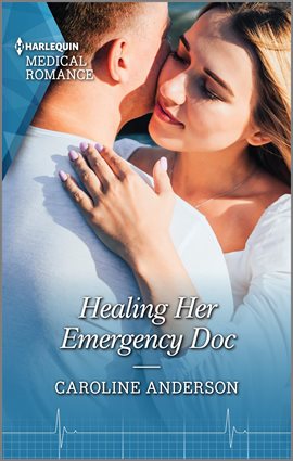 Cover image for Healing Her Emergency Doc