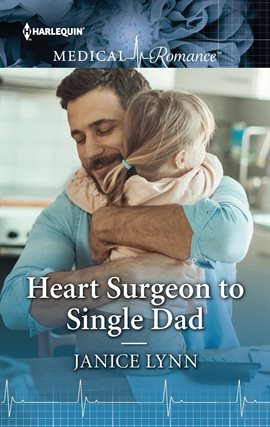Cover image for Heart Surgeon to Single Dad