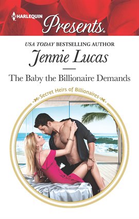 Cover image for The Baby the Billionaire Demands