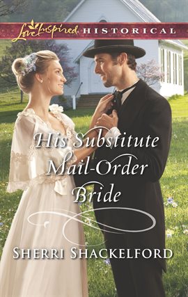 Cover image for His Substitute Mail-Order Bride