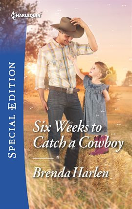 Imagen de portada para Six Weeks to Catch a Cowboy