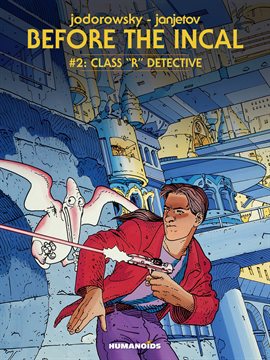 Cover image for Before The Incal Vol.2: Class "R" Detective