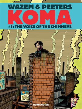 Koma Vol. 1: The Voice of Chimneys