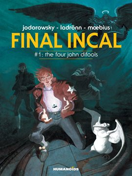 Cover image for Final Incal Vol. 1: The Four John Difools