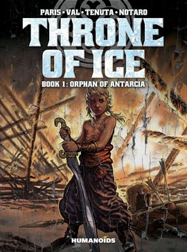 Cover image for Throne of Ice Vol. 1 : Orphan of Antarcia