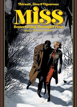 Imagen de portada para Miss: Better Living Through Crime Vol. 4: Bad Luck, My Love