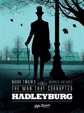Mark Twain's the Man that Corrupted Hadleyburg