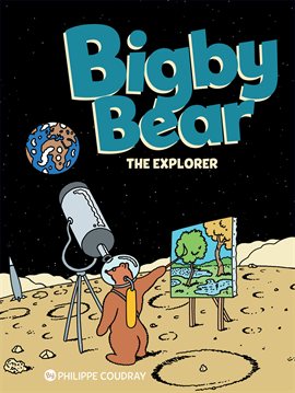 Cover image for Bigby Bear Vol.3: The Explorer