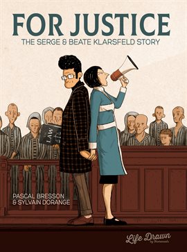 Cover image for For Justice: The Serge & Beate Klarsfeld Story
