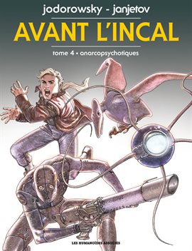 Cover image for Avant l'Incal Vol. 4: Anarcopsychotiques (French)