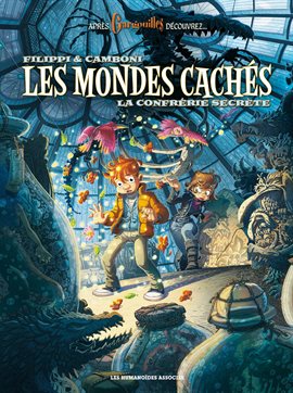 Les Mondes cachés Vol. 2: La Confrérie secrète Les Mondes cachés Vol. 2: La Confrérie secrète