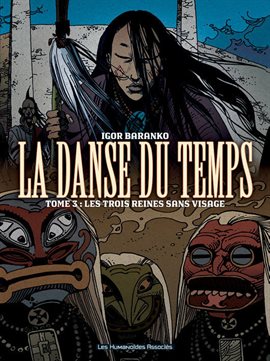 La Danse du temps Vol. 3: Les Trois Reines sans visages
