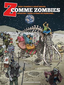 Imagen de portada para Z comme Zombies Vol. 1: Houston ? Nous avons un problème...