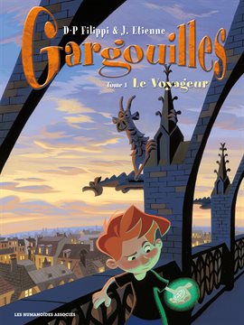 Gargouilles Vol. 1: Le Voyageur Gargouilles Vol. 1: Le Voyageur