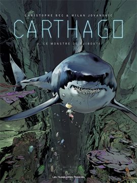 Cover image for Carthago Vol. 3: Le Monstre de Djibouti (French)