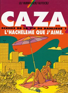 Scènes de la vie de Banlieue Vol. 3: L'Hachélème que j'aime