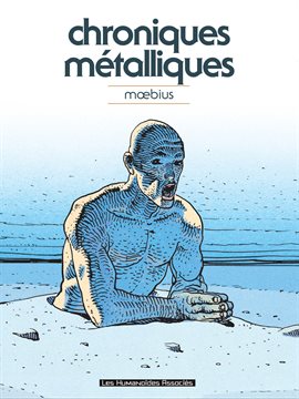 Cover image for Mœbius Œuvres: Chroniques métalliques - Recueil d'illustrations