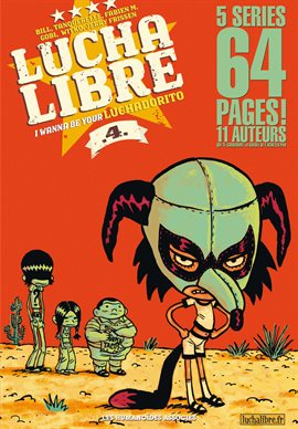 Lucha Libre Vol. 4: I Wanna Be Your Luchadorito