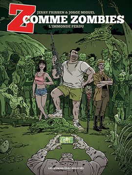 Z comme Zombies Vol. 2: L'Immonde Perdu