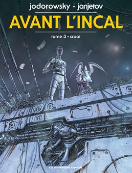 Cover image for Avant l'Incal Vol. 3: Croot (French)